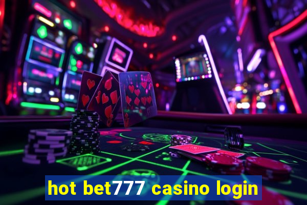 hot bet777 casino login